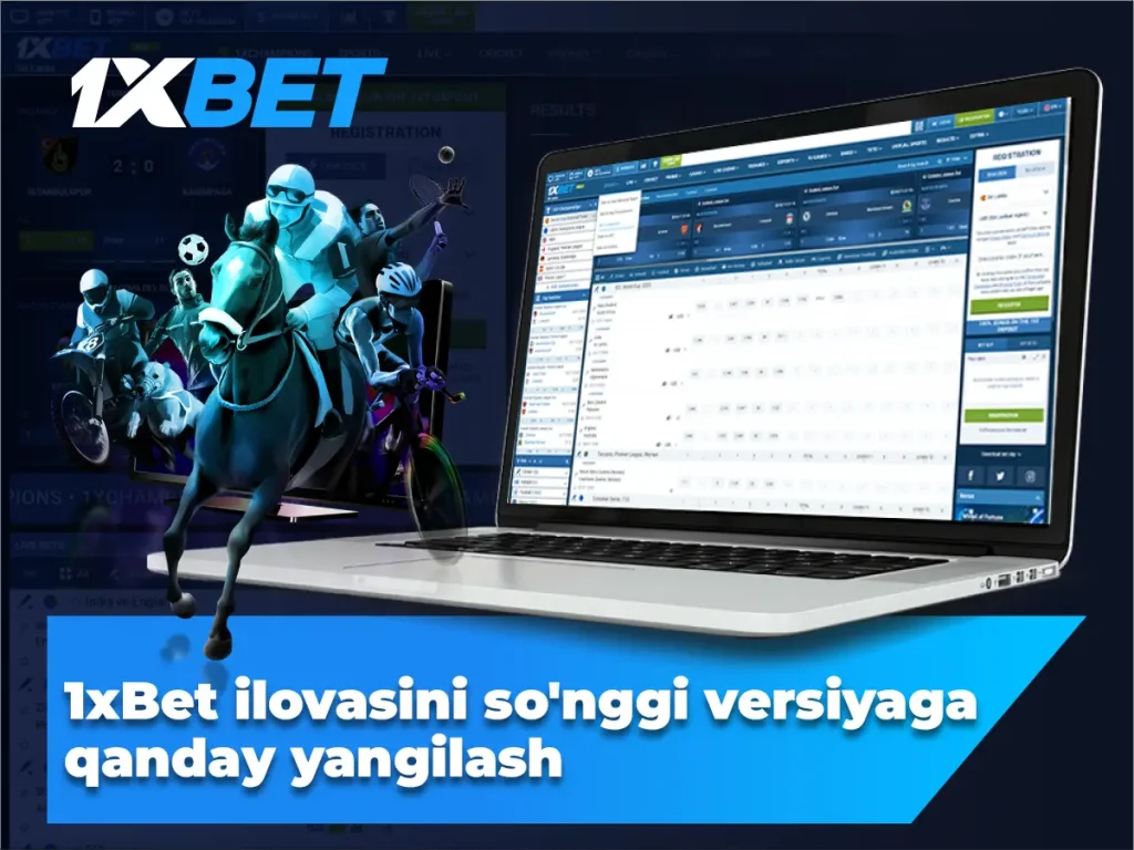 1xBet ilovasini so'nggi versiyaga qanday yangilash