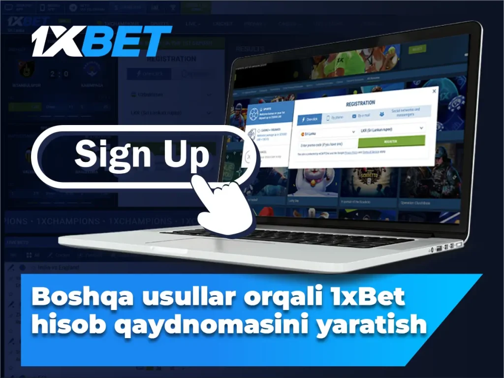 Boshqa usullar orqali 1xBet hisob qaydnomasini yaratish